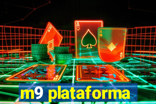 m9 plataforma